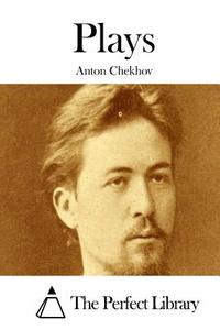 Plays di Anton Pavlovich Chekhov edito da Createspace