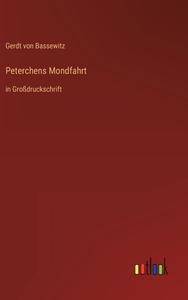 Peterchens Mondfahrt di Gerdt Von Bassewitz edito da Outlook Verlag