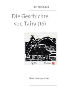 Die Geschichte von Taira (16) di Eiji Yoshikawa edito da Books on Demand