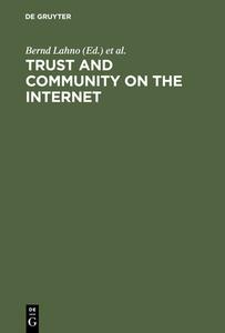 Trust and Community on the Internet edito da De Gruyter Oldenbourg