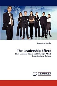 The Leadership Effect di Edward A. Merritt edito da LAP Lambert Acad. Publ.