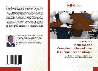 Inadéquation Compétence-Emploi dans les Communes en Afrique di Kofi John Idao Egbeto edito da Éditions universitaires européennes