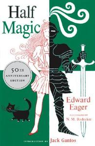 Half Magic di Edward Eager edito da Houghton Mifflin Harcourt P