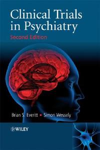 Clinical Trials in Psychiatry di Brian S. Everitt edito da Wiley-Blackwell