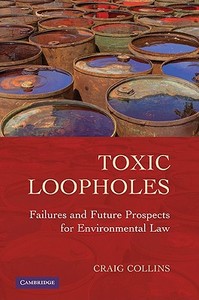 Toxic Loopholes di Craig Collins edito da Cambridge University Press