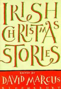 Irish Christmas Stories edito da Bloomsbury Publishing Plc