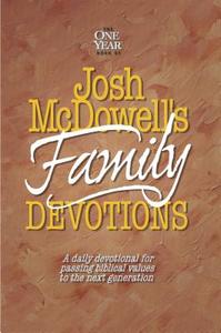 Josh Mcdowell's Book of Family Devotions di Josh McDowell edito da Tyndale House Publishers