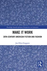 Make It Work di Jan Ellyn Goggans edito da Taylor & Francis Ltd