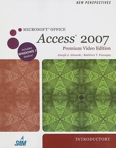New Perspectives on Microsoft Office Access 2007, Introductory, Premium Video Edition [With CDROM] di Joseph J. Adamski, Kathleen T. Finnegan edito da Course Technology