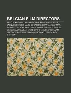 Belgian Film Directors: Dardenne Brother di Books Llc edito da Books LLC, Wiki Series