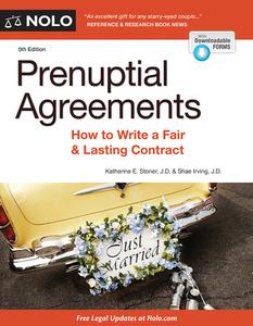 Prenuptial Agreements: How to Write a Fair & Lasting Contract di Katherine Stoner, Shae Irving edito da NOLO PR
