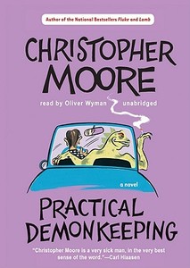 Practical Demonkeeping: A Comedy of Horrors di Christopher Moore edito da Blackstone Audiobooks