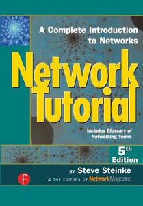 Network Tutorial di Steve Steinke edito da Taylor & Francis Ltd