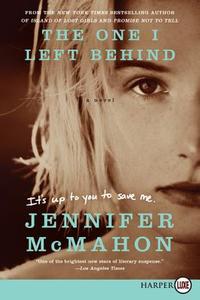 The One I Left Behind di Jennifer McMahon edito da HARPERLUXE