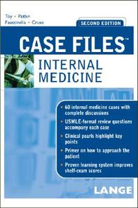 Case Files Internal Medicine, Second Edition di Eugene C. Toy, John T. Patlan, Fabrizia Faustinella, S. Elizabeth Cruse edito da Mcgraw-hill Education - Europe