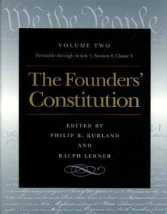 The Founders' Constitution di Philip B. Kurland, Ralph Lerner edito da Liberty Fund Inc