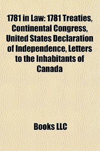 1781 In Law: 1781 Treaties, Continental di Books Llc edito da Books LLC, Wiki Series