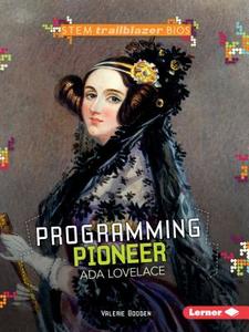 Programming Pioneer ADA Lovelace di Valerie Bodden edito da LERNER CLASSROOM