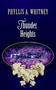 Thunder Heights di Phyllis A. Whitney edito da Center Point