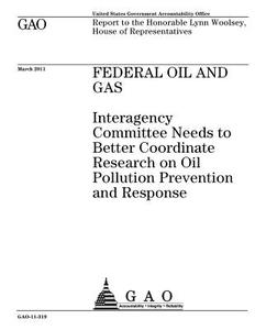 Federal Oil and Gas: Interagency Committee Needs to Better Coordinate Research on Oil Pollution Prevention and Response di United States Government Account Office edito da Createspace Independent Publishing Platform