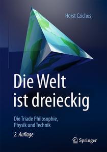 Die Welt ist dreieckig di Horst Czichos edito da Springer-Verlag GmbH