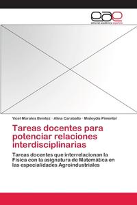 Tareas docentes para potenciar relaciones interdisciplinarias di Yicel Morales Benítez, Alina Caraballo, Misleydis Pimentel edito da EAE