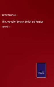 The Journal of Botany, British and Foreign di Berthold Seemann edito da Salzwasser-Verlag