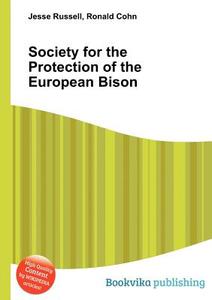 Society For The Protection Of The European Bison edito da Book On Demand Ltd.