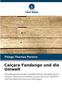 Caiçara Fandango und die Umwelt di Thiago Thomaz Pereira edito da Verlag Unser Wissen