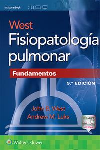 West. Fisiopatologia Pulmonar.: Fundamentos di John B. West, Andrew M. Luks edito da LIPPINCOTT RAVEN