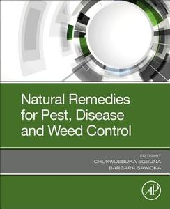 Natural Remedies for Pest, Disease and Weed Control edito da ACADEMIC PR INC