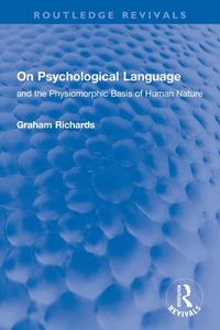 On Psychological Language di Graham Richards edito da Taylor & Francis Ltd