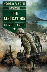 The Liberators di Chris Lynch edito da SCHOLASTIC
