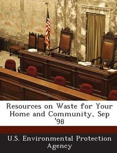 Resources On Waste For Your Home And Community, Sep \'98 edito da Bibliogov