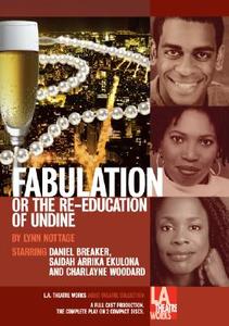 Fabulation or the Re-Education of Undine di Lynn Nottage edito da LA Theatre Works