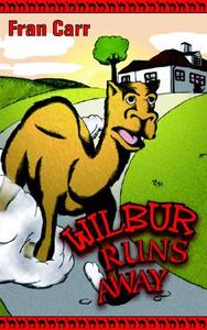 Wilbur Runs away di Fran Carr edito da New Generation Publishing