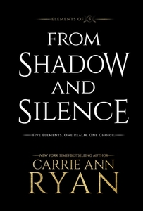 From Shadow And Silence di CARRIE ANN RYAN edito da Lightning Source Uk Ltd