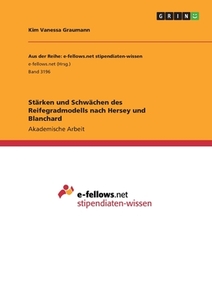 Stärken und Schwächen des Reifegradmodells nach Hersey und Blanchard di Kim Vanessa Graumann edito da GRIN Verlag