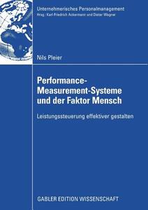 Performance-Measurement-Systeme und der Faktor Mensch di Nils Pleier edito da Gabler Verlag