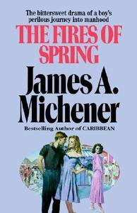 The Fires of Spring di James A. Michener edito da BALLANTINE BOOKS