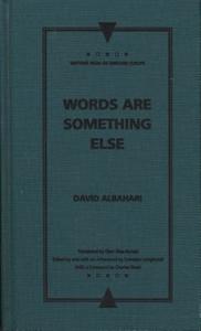 Words Are Something Else di David Albahari edito da Northwestern University Press