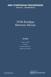 Wide-bandgap Electronic Devices: Volume 622 edito da Cambridge University Press