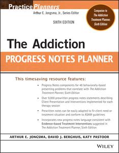 The Addiction Progress Notes Planner di David J. Berghuis, Arthur E. Jongsma, Timothy J. Bruce edito da WILEY