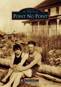 Point No Point di Richard Walker edito da ARCADIA PUB (SC)