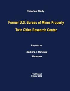 Historical Study Former U.S. Bureau of Mines Property Twin Cities Research Center di Barbara J. Henning edito da Createspace