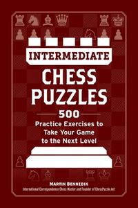 Intermediate Chess Puzzles di Martin Bennedik edito da Adams Media Corporation
