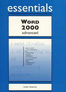 Word 2000 Essentials Advanced di Keith Mulbery edito da Prentice Hall