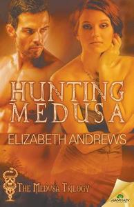 Hunting Medusa di Elizabeth Andrews edito da Samhain Publishing