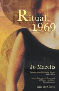 Ritual 1969 di Jo Mazelis edito da Poetry Wales Press