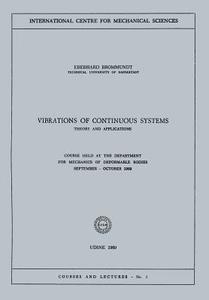 Vibrations of Continuous Systems di Eberhard Brommundt edito da Springer Vienna